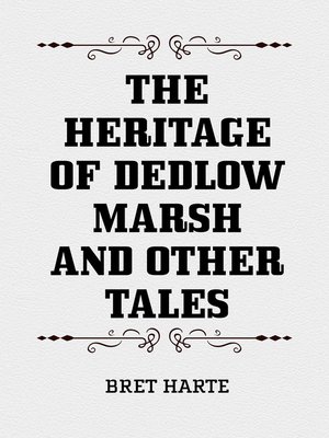 cover image of The Heritage of Dedlow Marsh and Other Tales